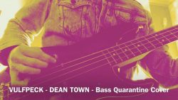 Vulfpeck – Dean Town 😎Bass Quarantine Cover without amp (and speed X2 😇)
